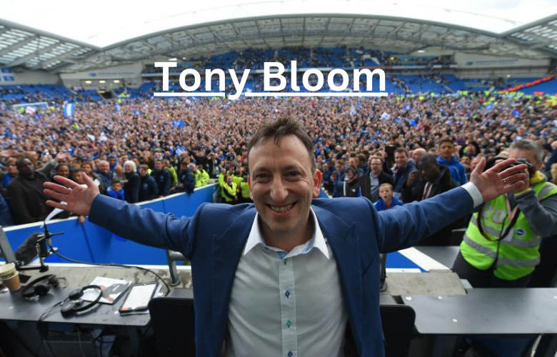 Tony Bloom: The Visionary Behind Brighton & Hove Albion and Master of Sports Betting Tony Bloom: The Visionary Behind Brighton & Hove Albion and Master of Sports Betting